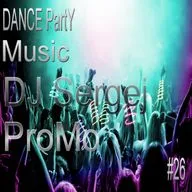 DJ Sergej ProMo - DANCE Party Music #26