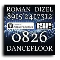 Dj Rroman Dizel - Dancefloor 0826A (live mix) #826