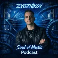 Zvoznikov - Soul of Music # 107 (Melodic House & Techno) #107