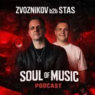 Zvoznikov b2b STAS - Soul of Music # 108 (Melodic House & Techno) #108