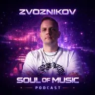 Zvoznikov - Soul of Music # 106 (Melodic House & Techno) #106