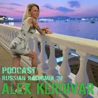Alex Kerdivar Russian Radio Mix 20