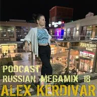 Alex Kerdivar Russian Mega Mix 18