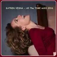 KATRIN VESNA - All The TIME 2016 miXX