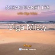 Olga Misty - Ocean Planet 176 2nd Hour [March 13 2026] #176