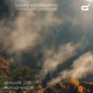 v.v.f. @ galaxy progressive podcast #136