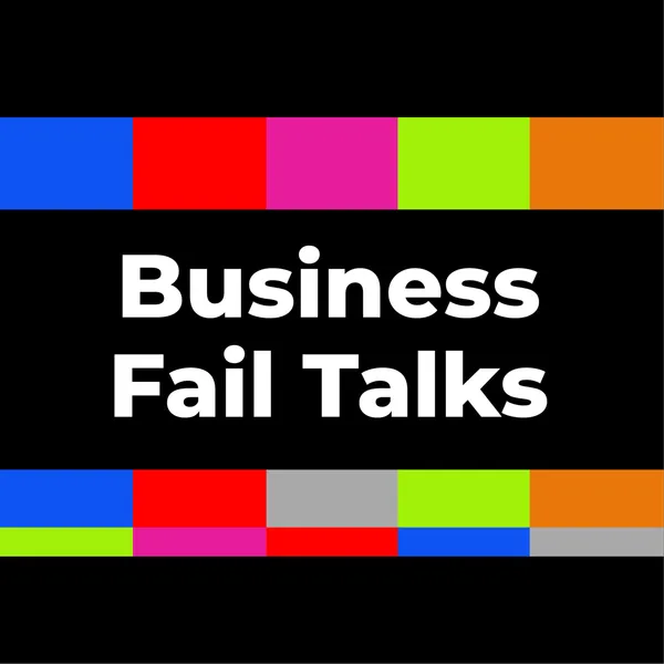 Business Fail Talks