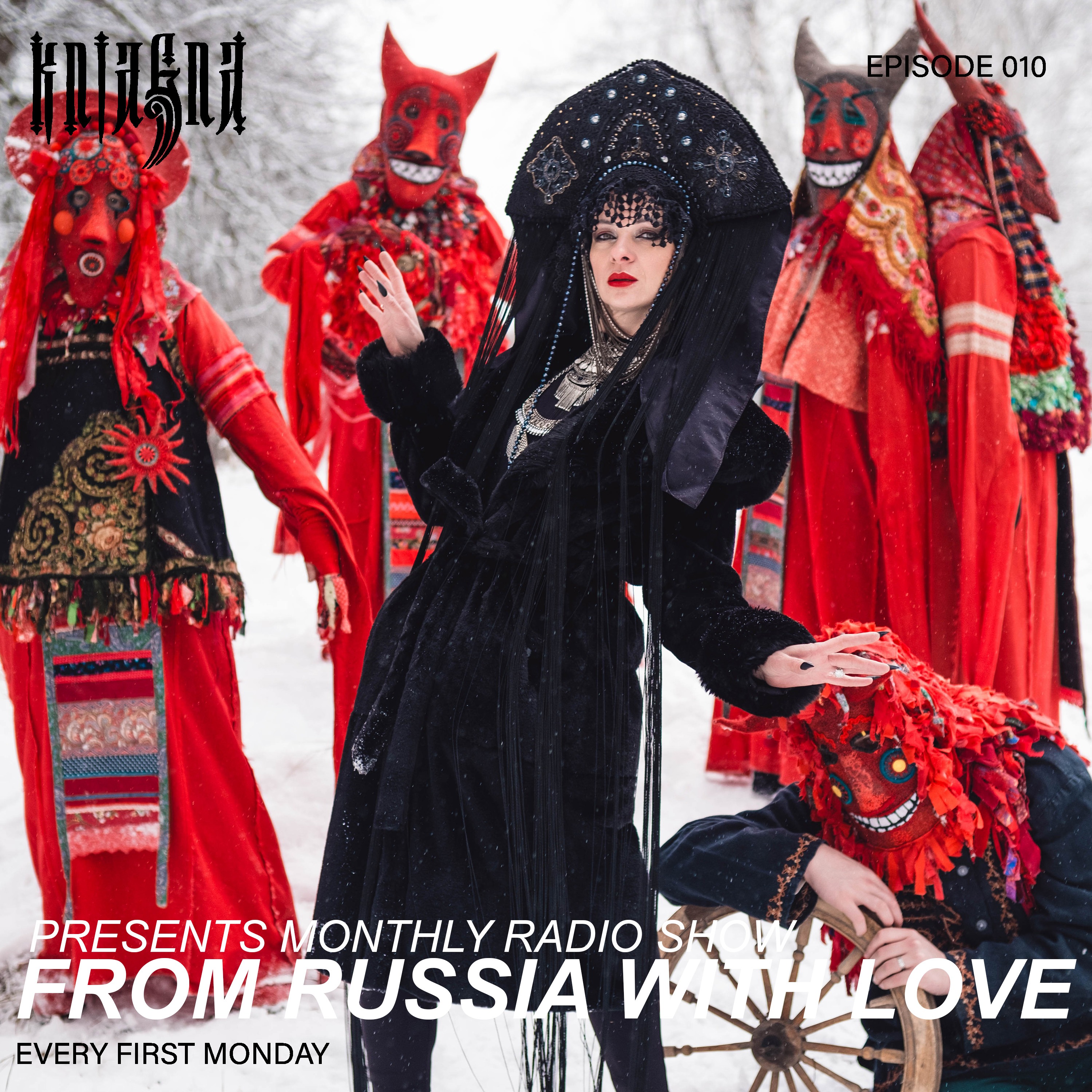 Kniagna presents monthly Radio Show "From Russia With Love"  Episode 010 episode artwork