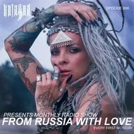 Kniagna presents monthly Radio Show "From Russia With Love" Episode 006