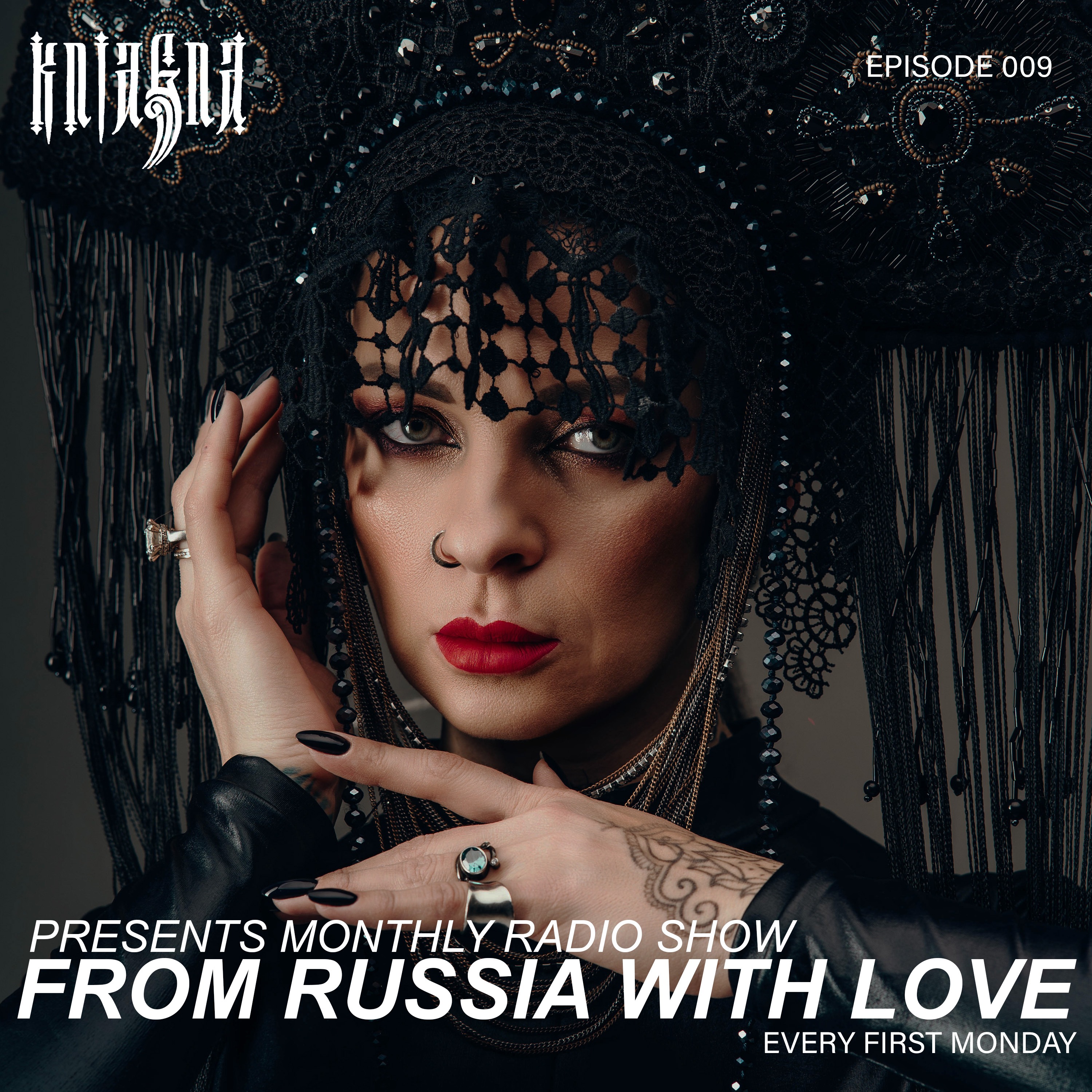Kniagna present monthly radio show "From Russia With Love" Episode 009 episode artwork
