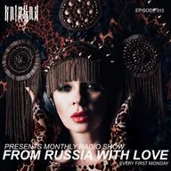 Kniagna presents monthly Radio Show "From Russia With Love" Episode 013
