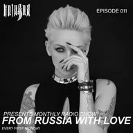 Kniagna presents monthly Radio Show "From Russia With Love" Episode 011