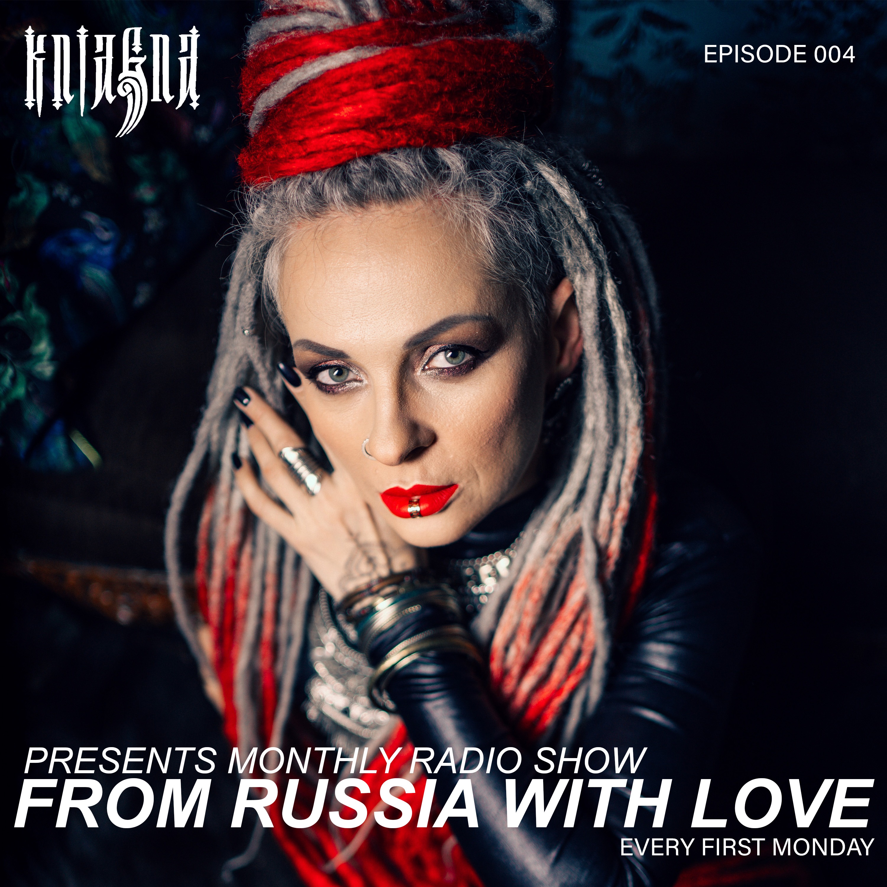 Kniagna presents monthly radio show "From Russia With Love" Episod 004 episode artwork