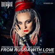 Kniagna presents monthly radio show "From Russia With Love" Episod 004