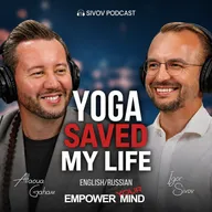 Healing Through Yoga: From Stress to Strength. Allaoua Gaham on Igor Sivov's Podcast (English Version)