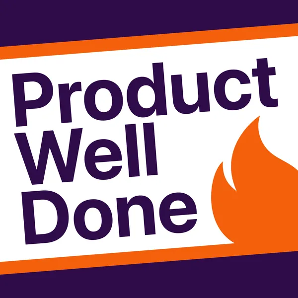Product well done