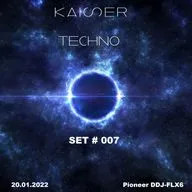Kaiser - SET #007 TECHNO (20.01.2022) [Pioneer DDJ-FLX6]