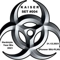 Kaiser - SET #004 Hardstyle Year Mix 2021 (31.12.2021) [Pioneer DDJ-FLX6]
