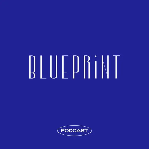 The Blueprint Podcast
