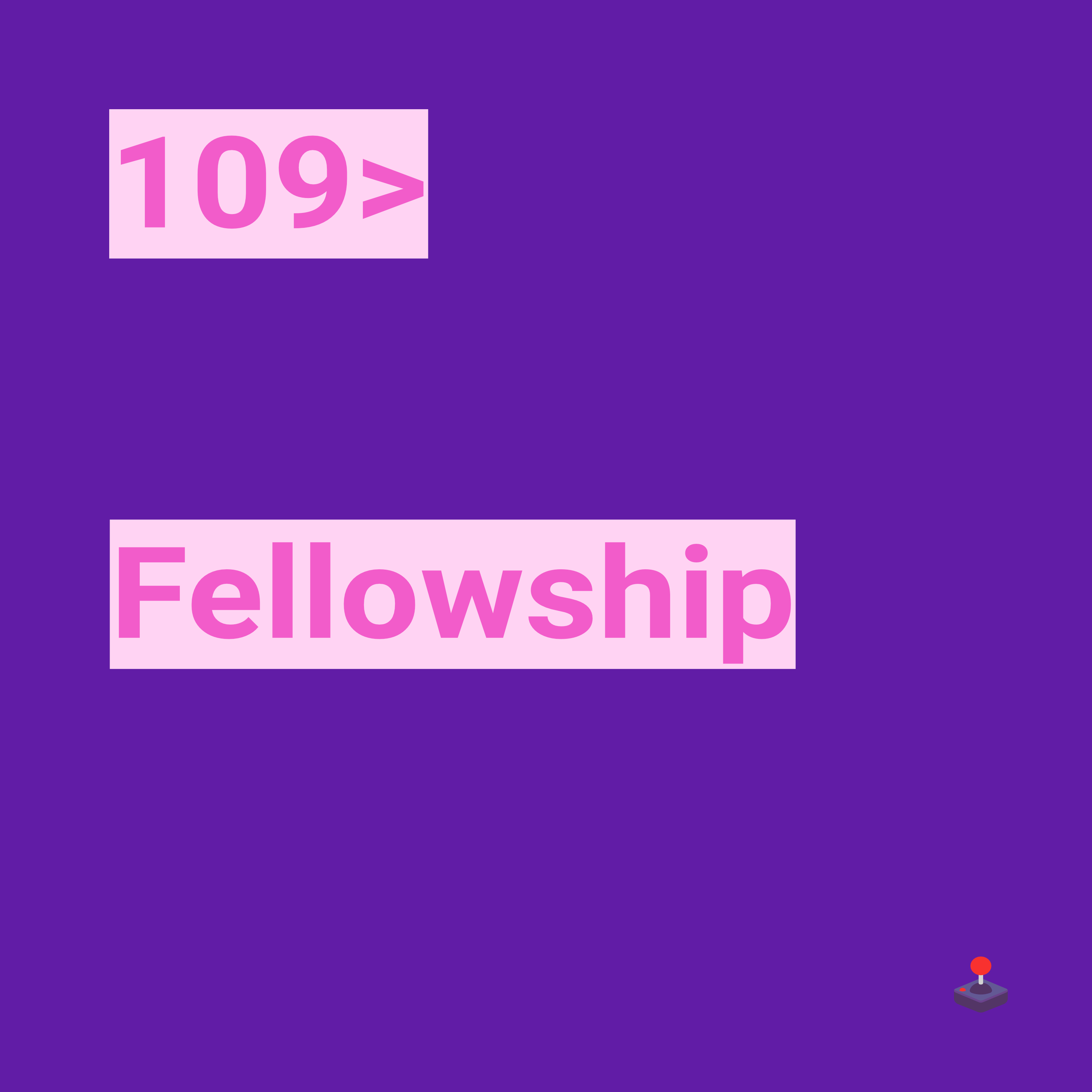 109. Fellowship