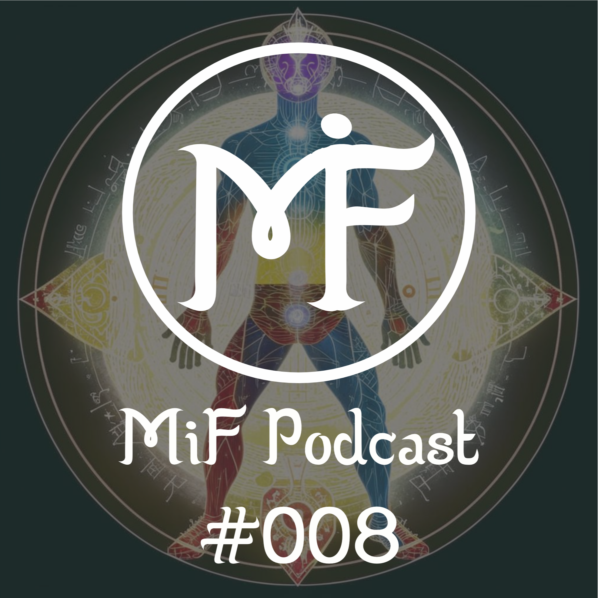 MiF Podcast #008. Чакры: Энергетические центры тела episode artwork