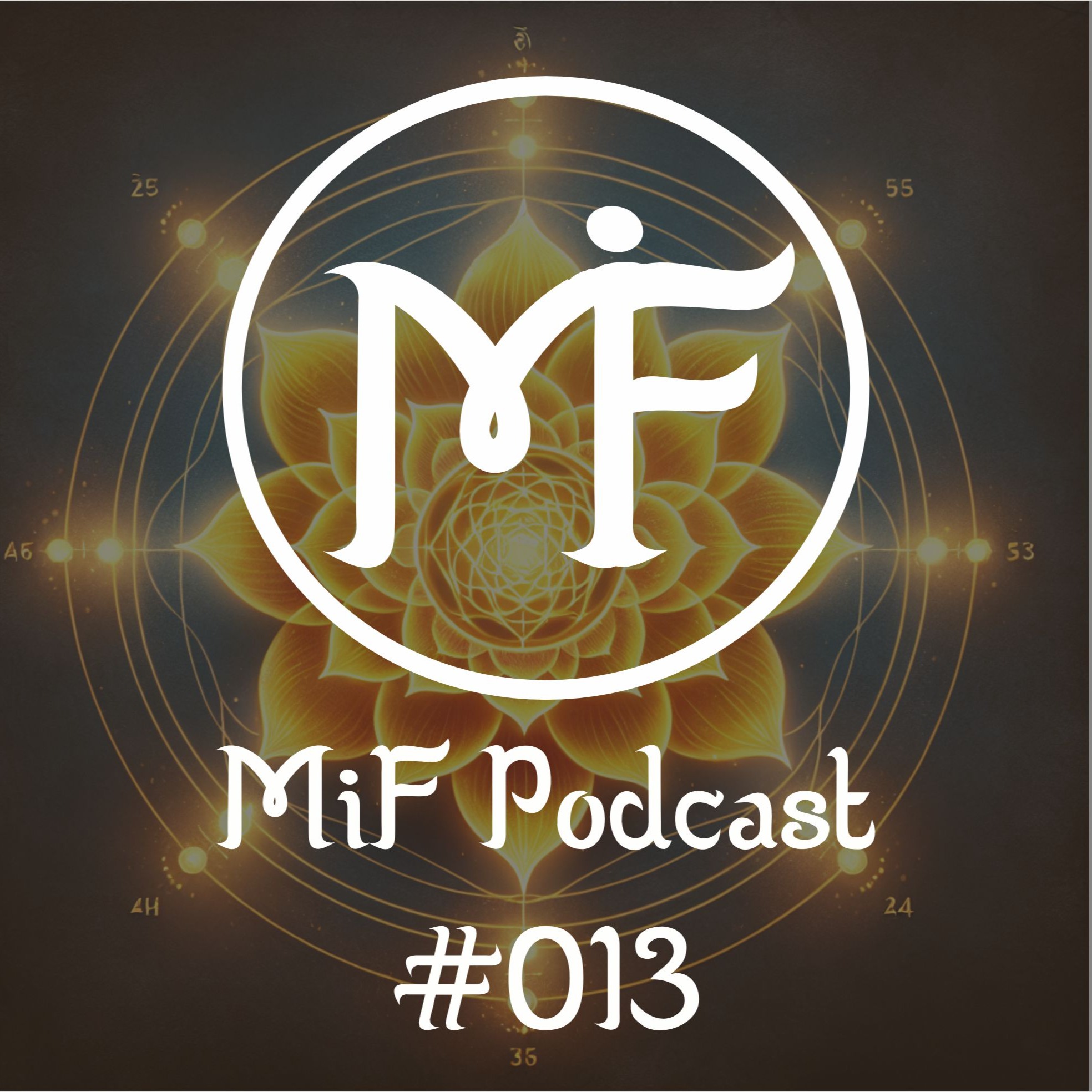 MiF Podcast #013. Чакра манипура: Внутреннее солнце личной силы. episode artwork