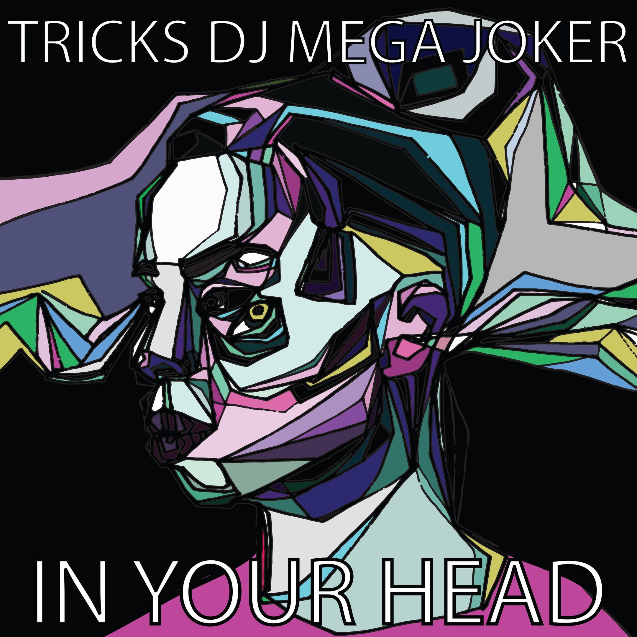 Tricks DJ Mega Joker - In your head (2017) episode artwork