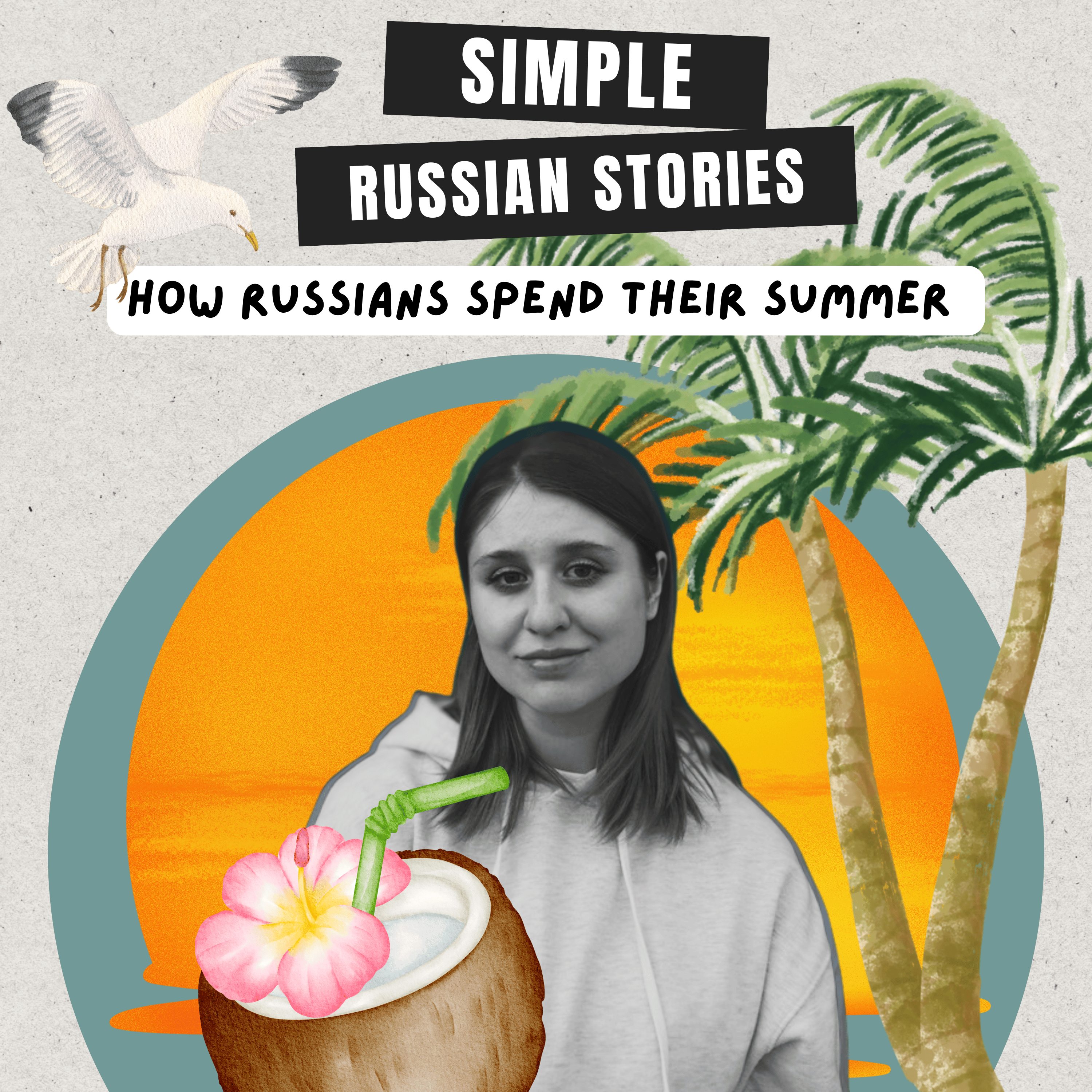 Ep.29 How Russians spend their summer / Как русские проводят лето (A1)