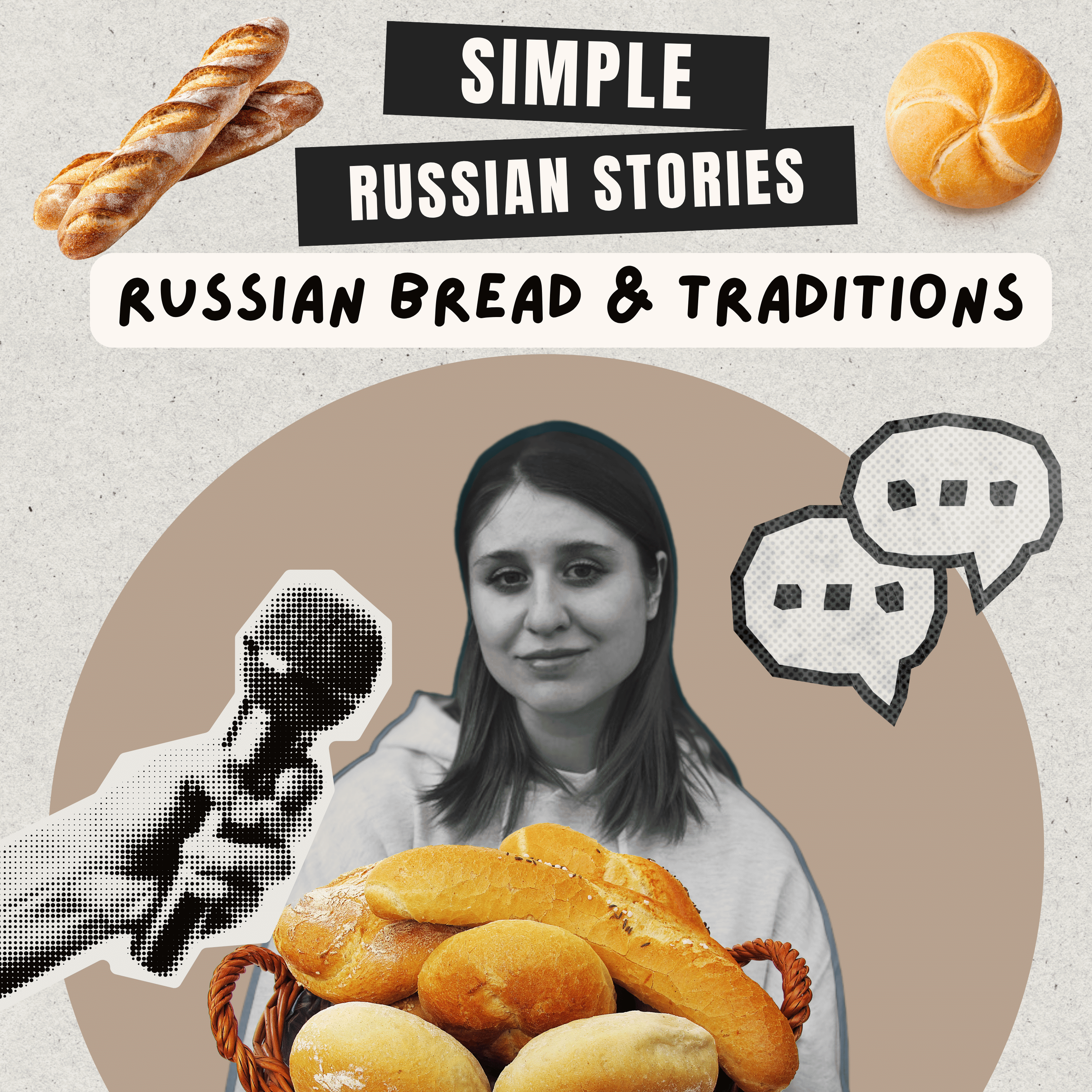 Ep. 88 Why Is Bread So Important in Russia?| Russian Food & Culture (A2–B1)