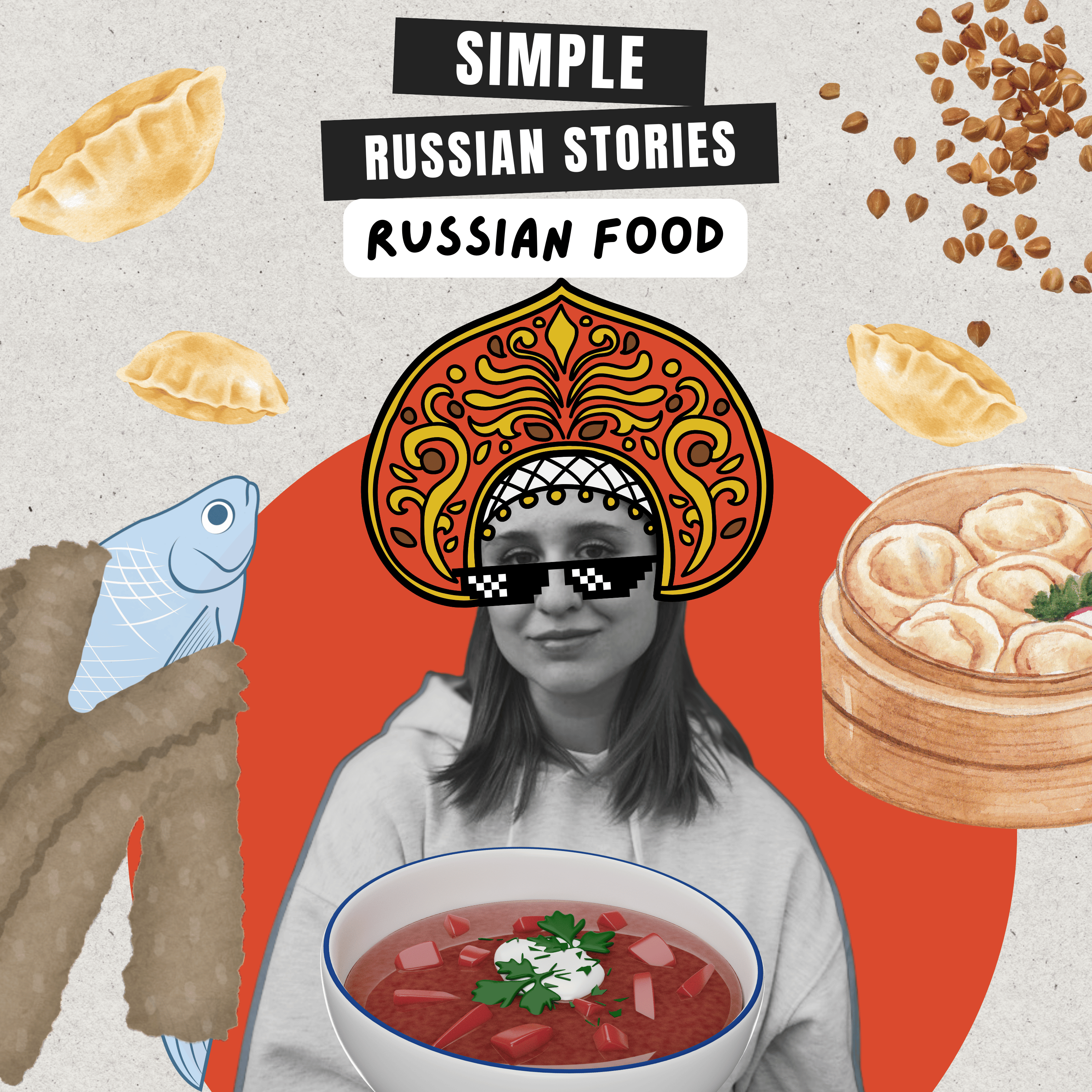 Ep.22 Russian food / Русская еда (А2)