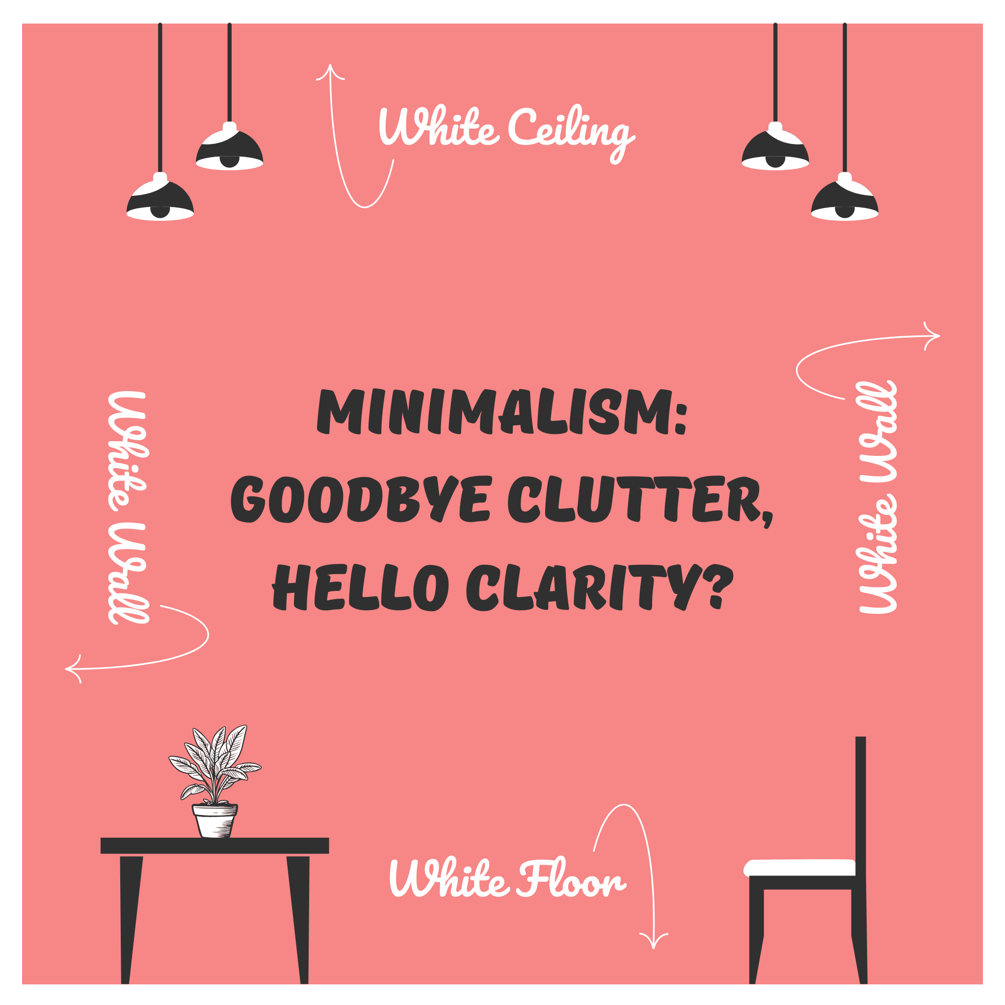 Minimalism: Goodbye Clutter, Hello Clarity?