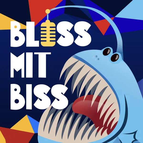 Bloß mit Biss