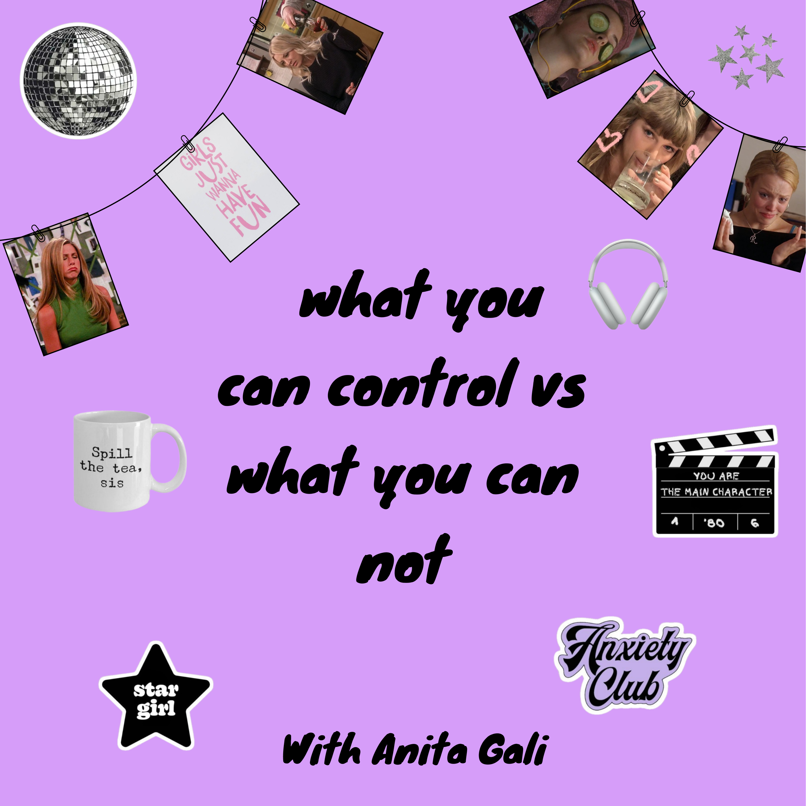 what you can control vs what you can not episode artwork