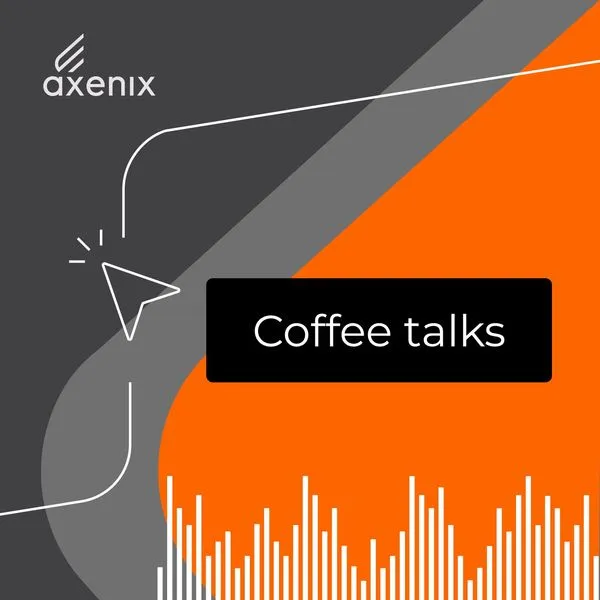 Axenix Coffee Talks: технологии, стратегии, консалтинг, аутсорсинг