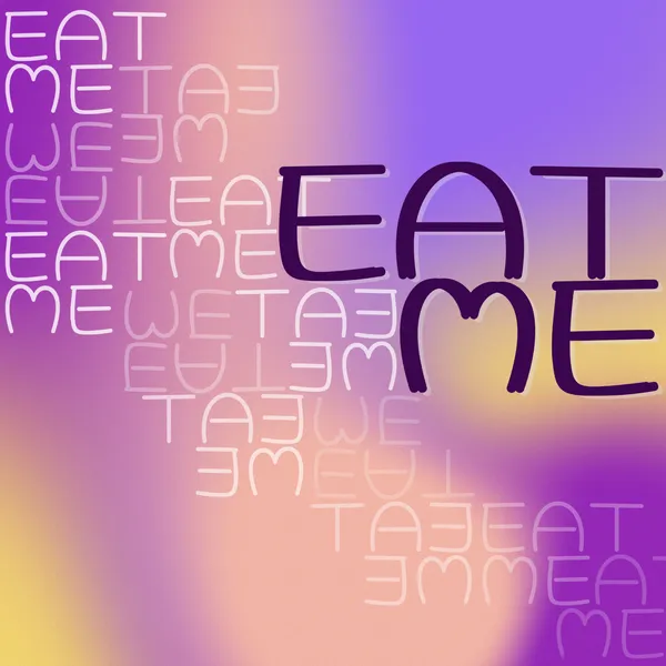 Eat me