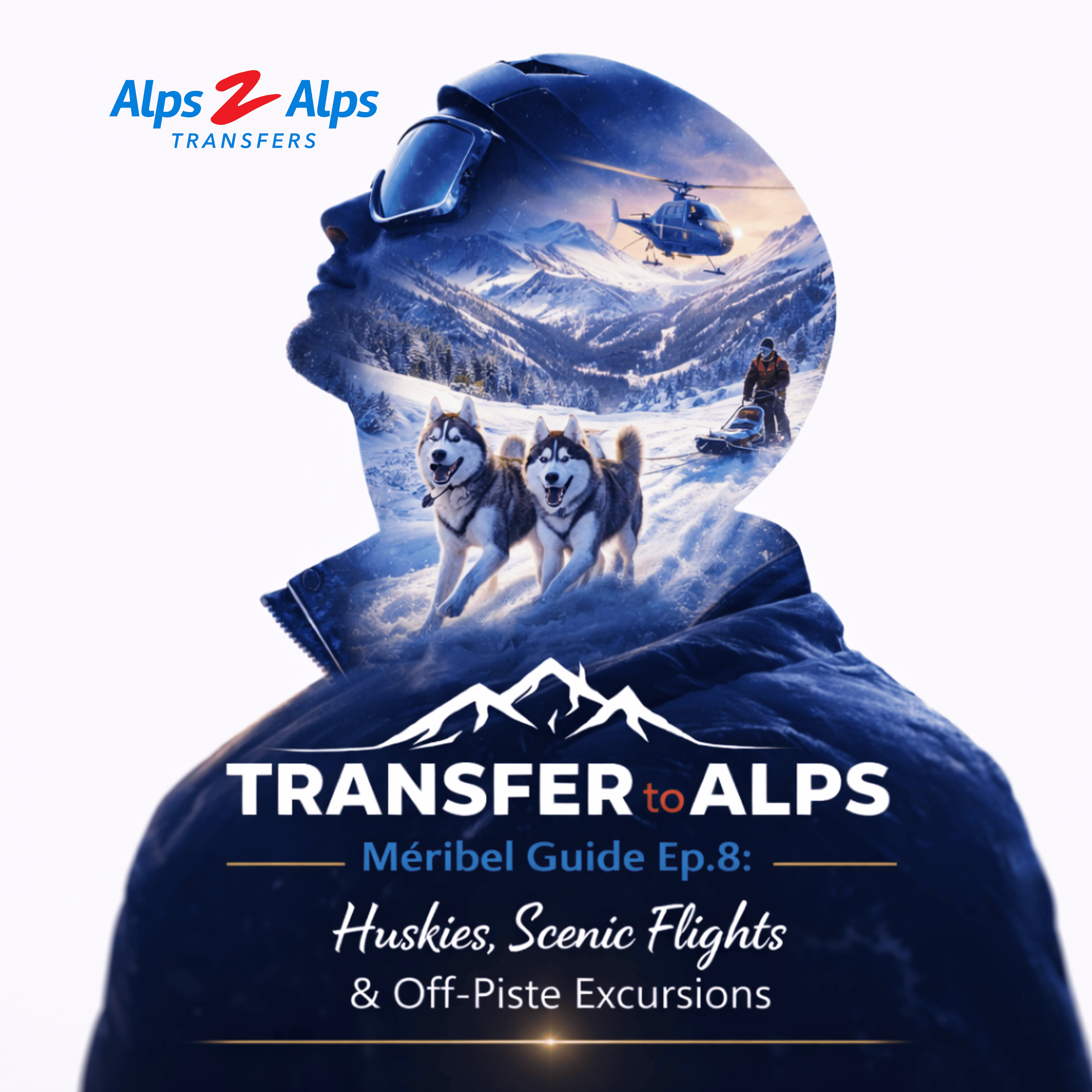 Méribel Guide Ep.8: Huskies, Scenic Flights & Off-Piste Excursions episode artwork