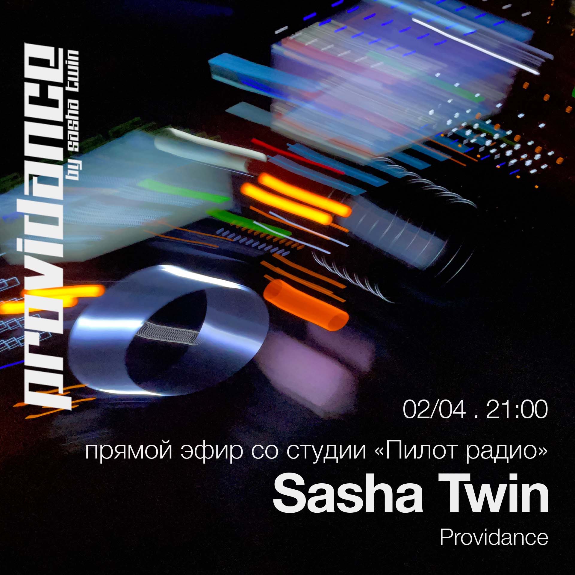 Sasha Twin - Providance live 02_06_2024 episode artwork
