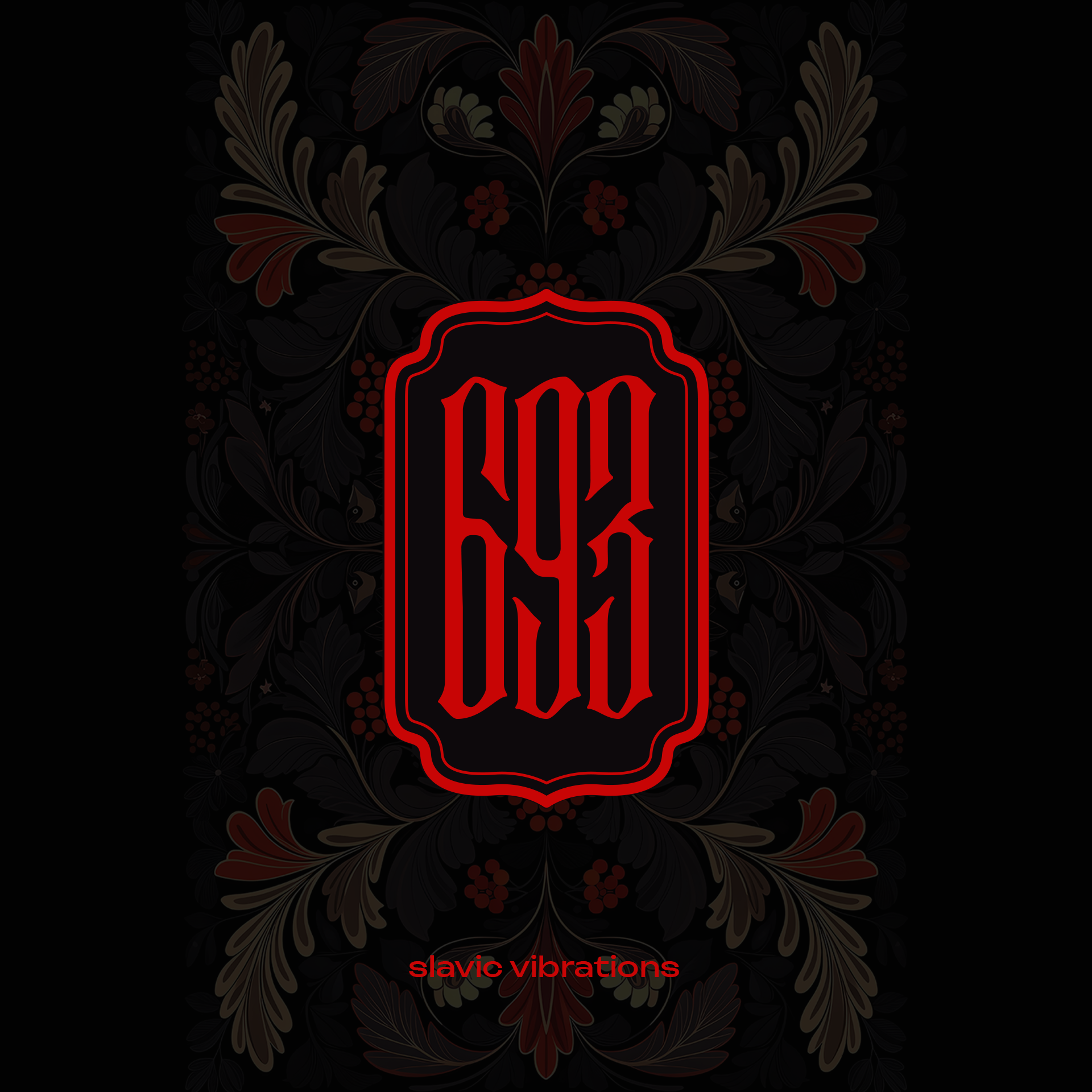693 - Slavic vibrations