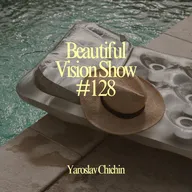Beautiful Vision Radio Show #128 22.08.2024