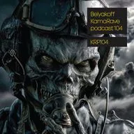 Belyakoff - KamaRave podcast 104