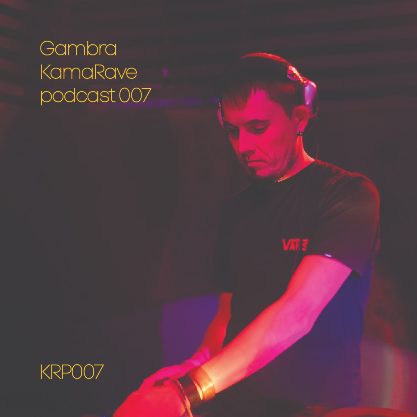 KamaRave Podcast 007 Gambra