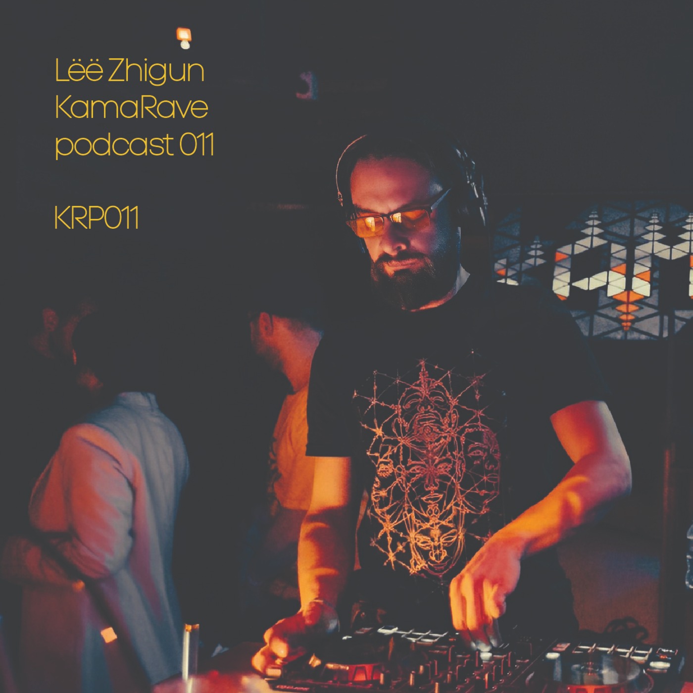 KamaRave podcast 011 Lёё Zhigun