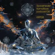Spacehealer - KamaRave podcast 108