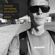 DVORYAN - KamaRave podcast 107