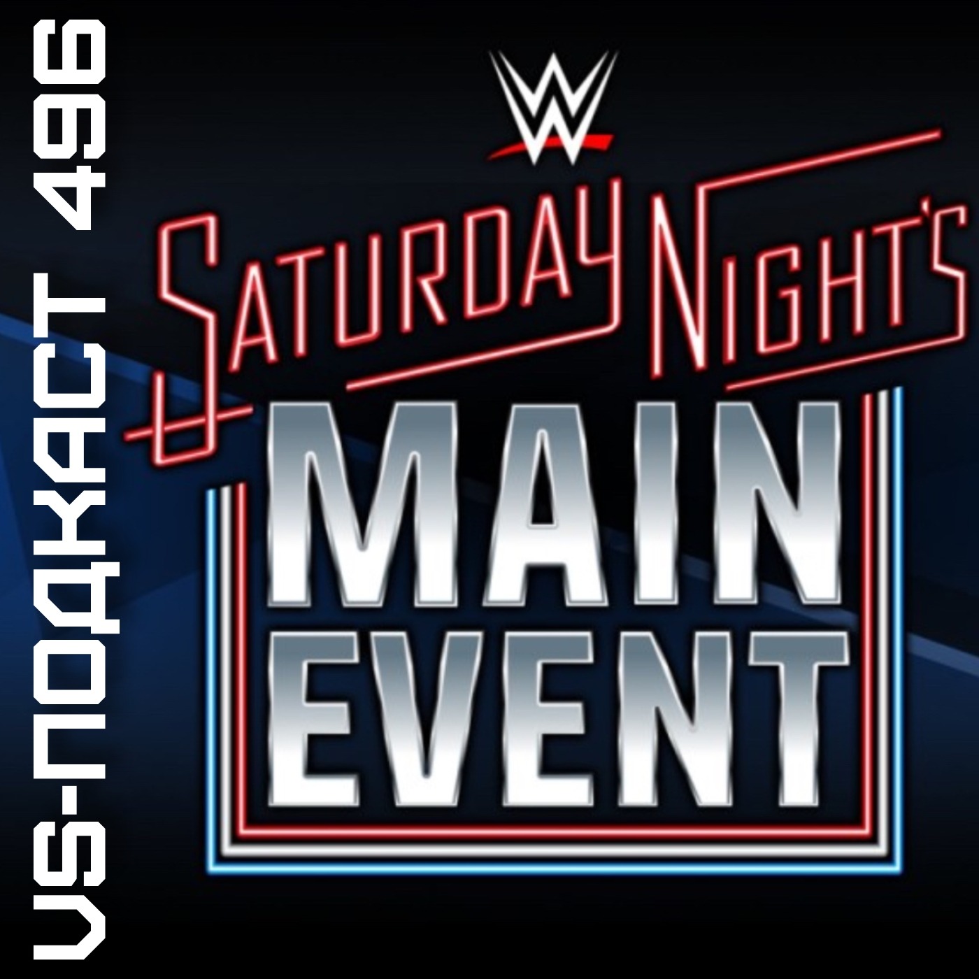 VS-Подкаст 496: Обзор WWE Saturday Night's Main Event 37 episode artwork