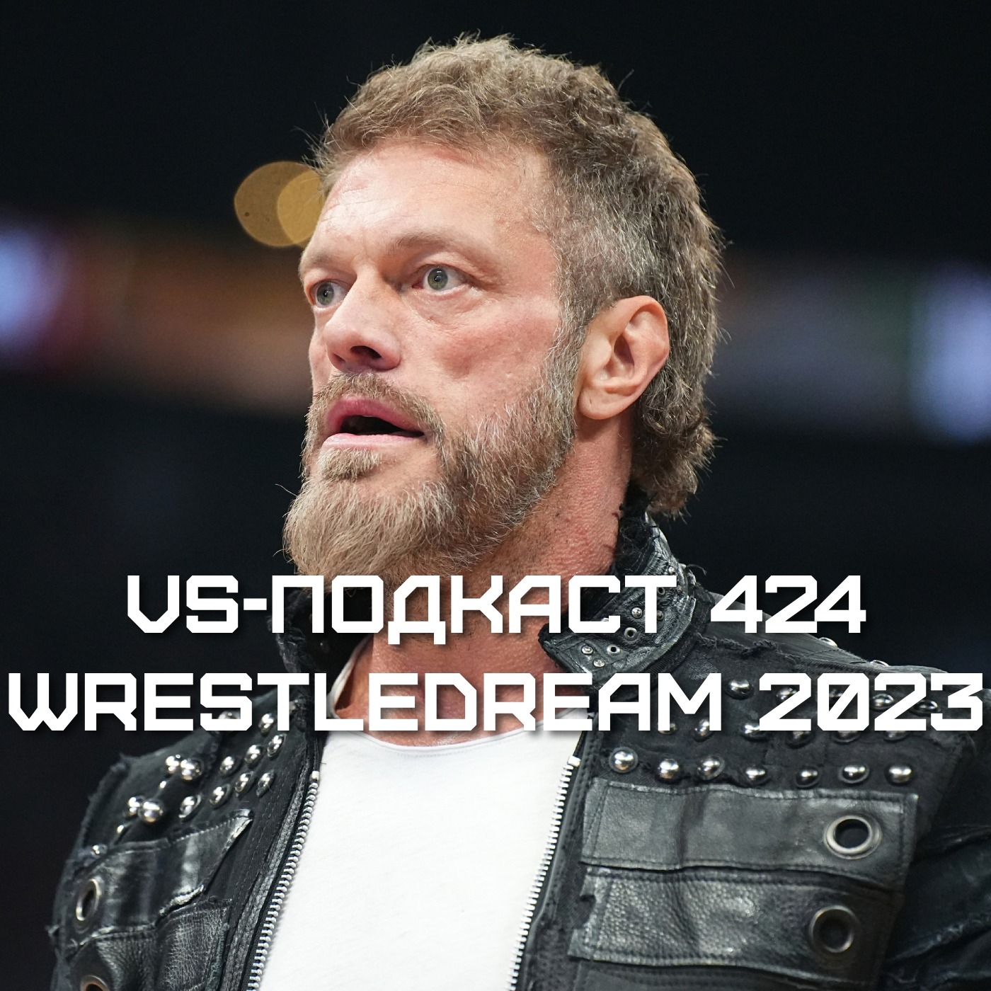 VS-Подкаст 424: WrestleDream 2023 episode artwork