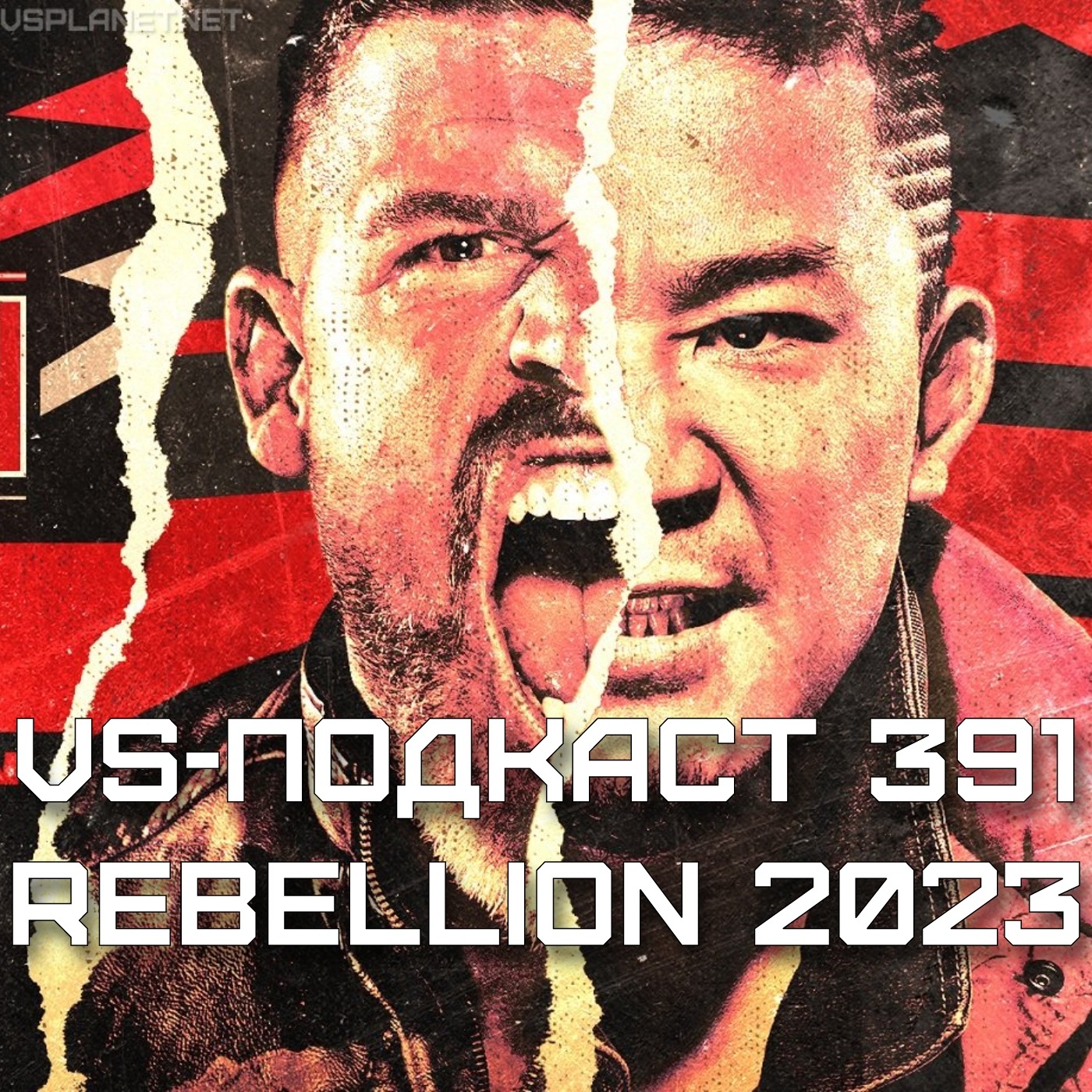 VS-Подкаст 391: Обзор Rebellion 2023 episode artwork