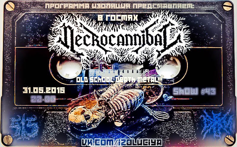 Программа Изоляция (Выпуск 43) – В гостях группа Necrocannibal episode artwork