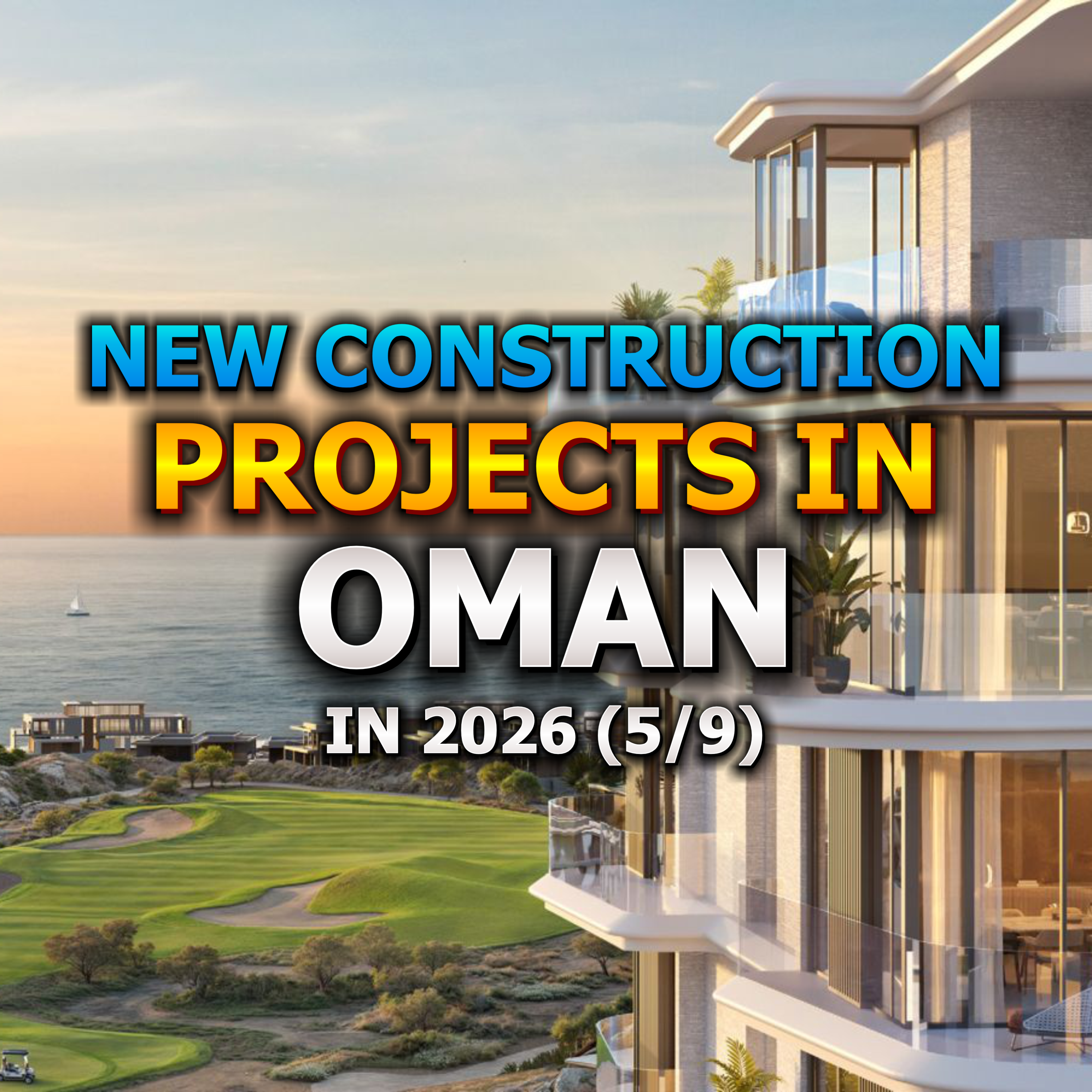 🇴🇲 New Construction Projects in Oman in 2026 (5/9) episode artwork