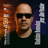 Vladislav Romodan pres. Vlad Positive — Russian Cybernetics Mix’N’Share 459. Part 1 (15.07.2026)